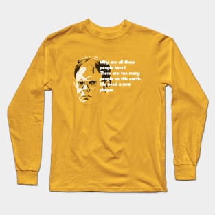 Dwight Wants a Plague Long Sleeve T-Shirt